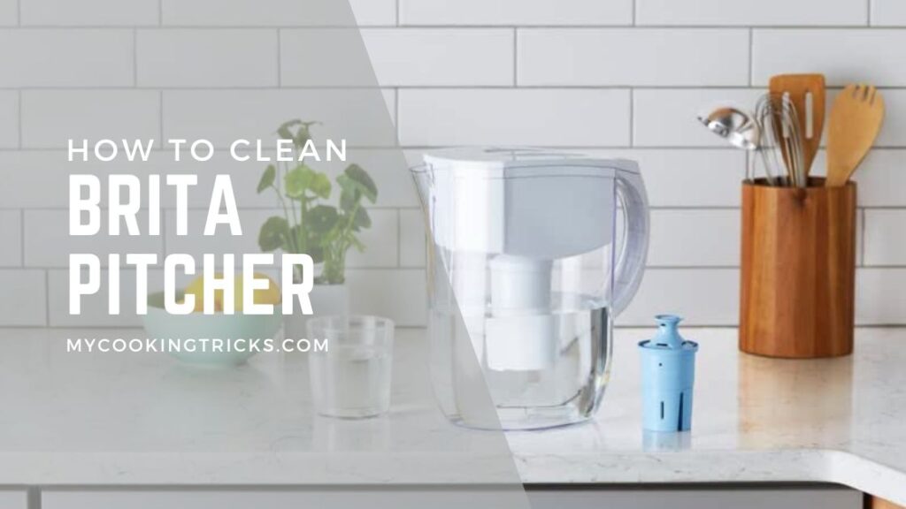 How To Clean Brita Pitcher 6 Easy Steps