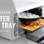 How To Clean Toaster Oven Tray 5 How To Clean Toaster Oven Tray