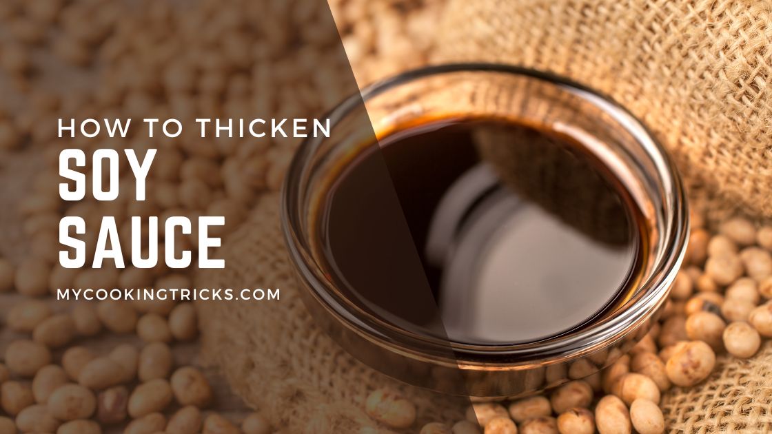 How To Thicken Soy Sauce